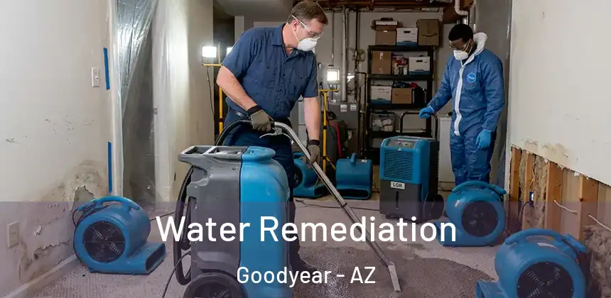 Water Remediation Goodyear - AZ